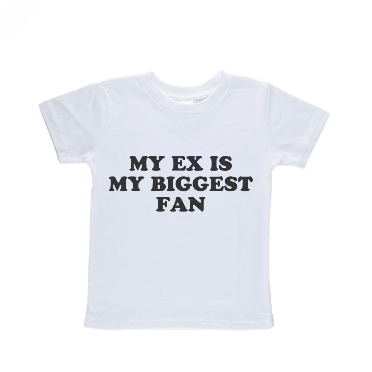 My Ex Is My Biggest Fan Baby Tee