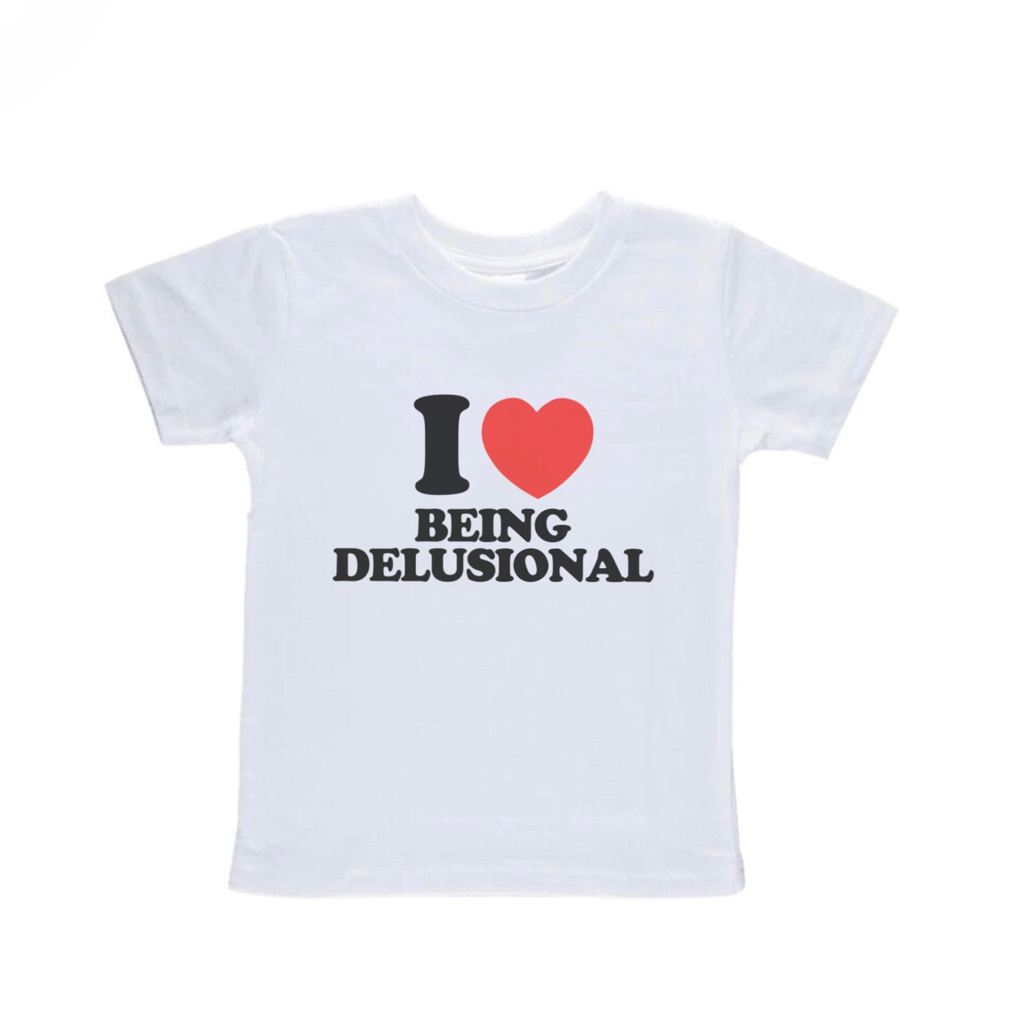 I Heart Being Delusional Baby Tees
