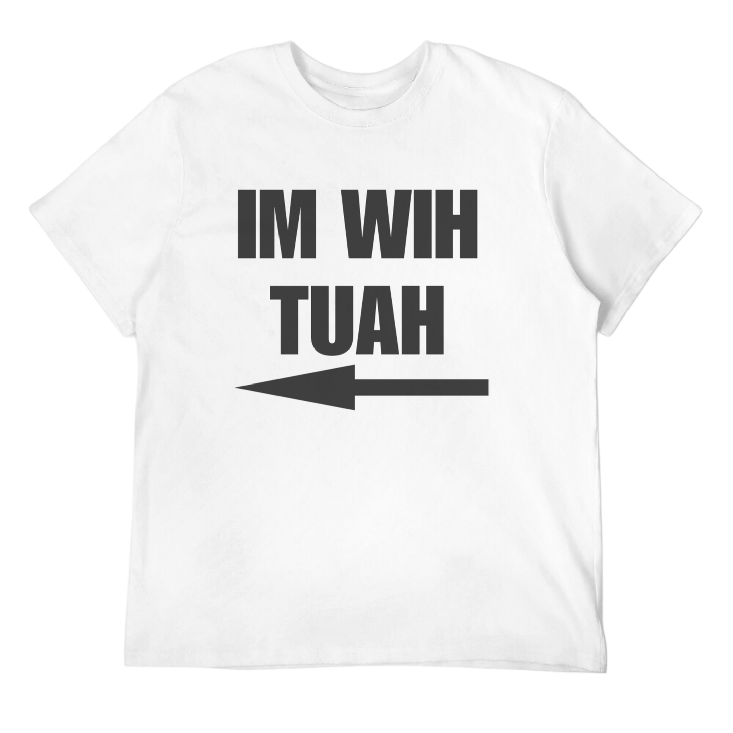 I’m With Tuah Unisex Tee