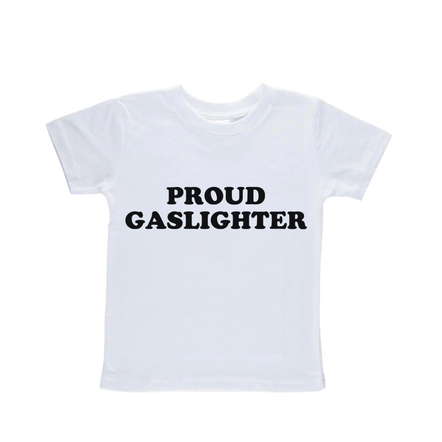 Proud Gaslighter Baby Tee