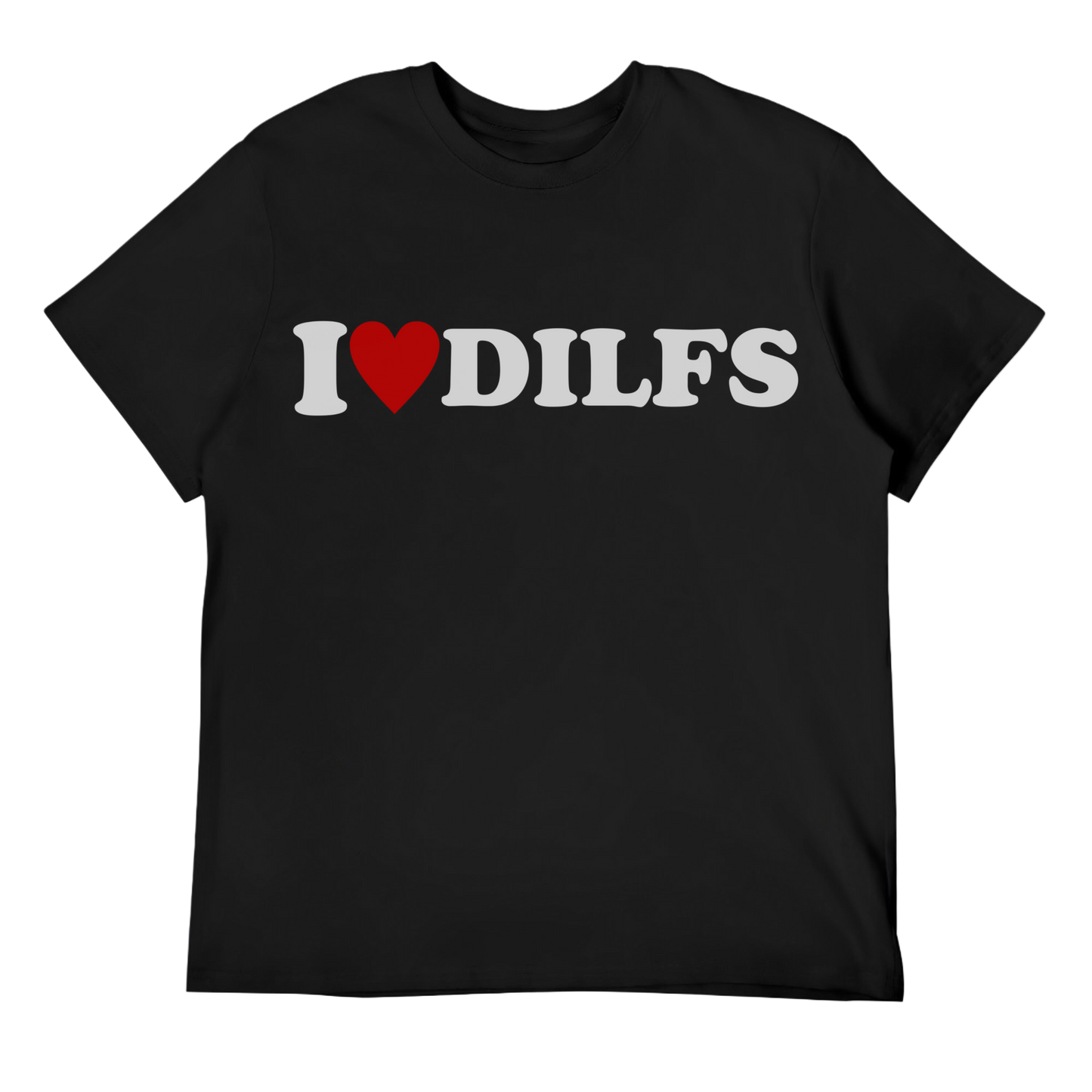 I Love Dilfs Unisex Tee