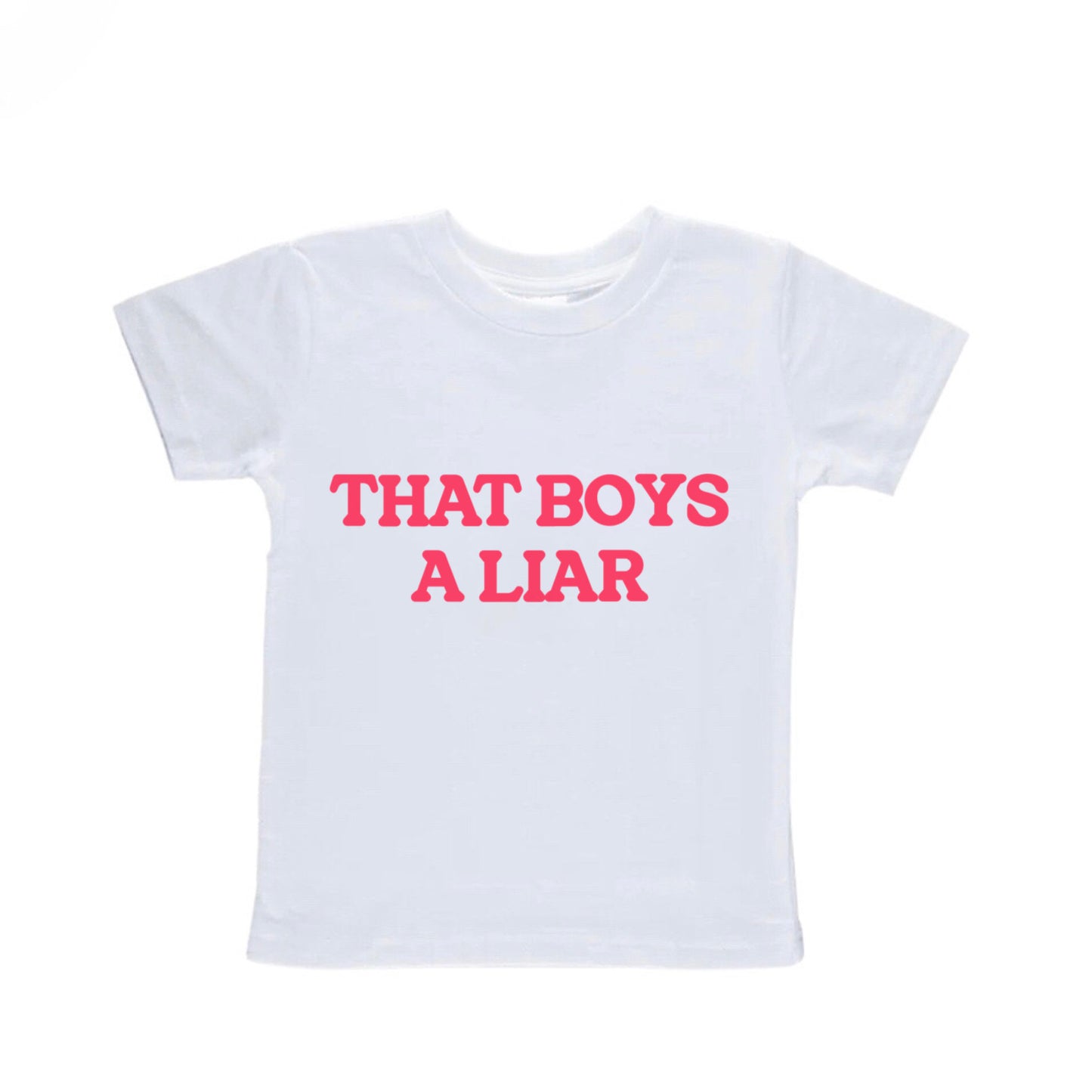 That Boys A Liar Baby Tee