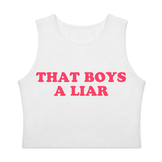 That Boys A Liar Tank