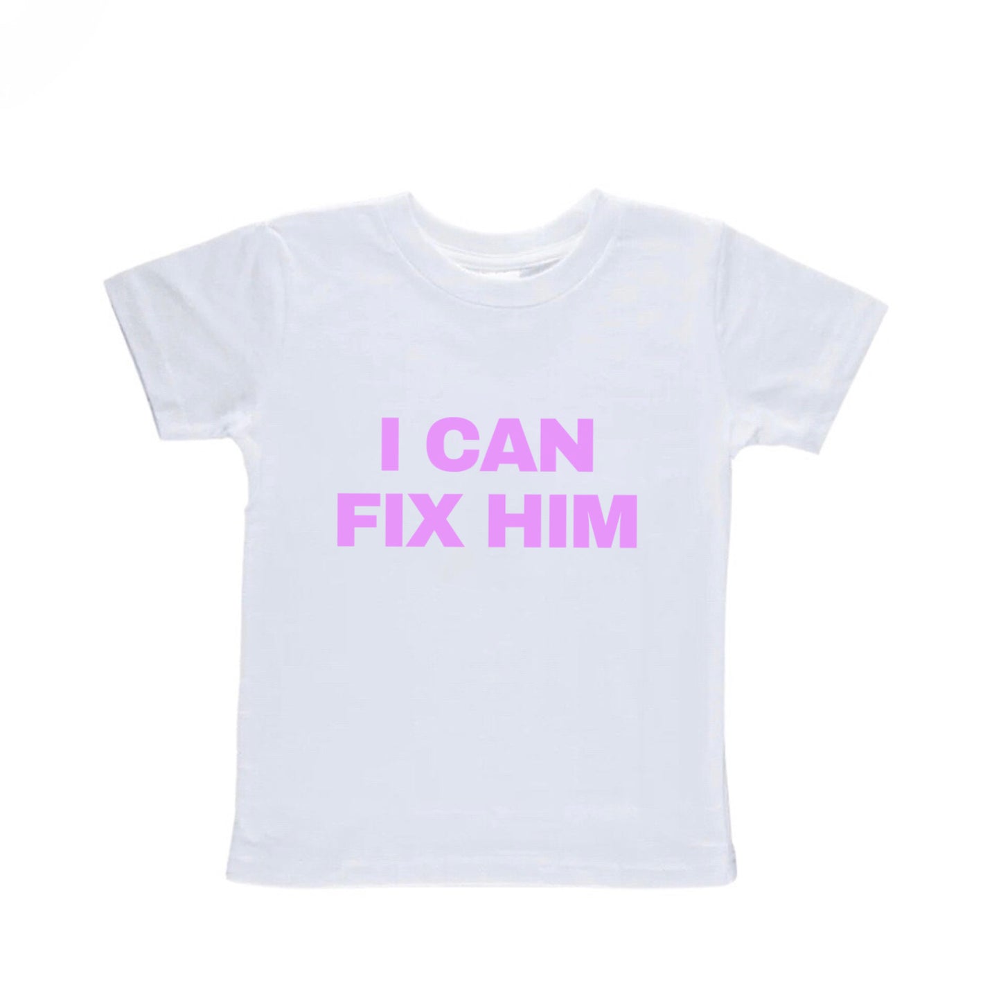 I Can Fix Him Baby Tee