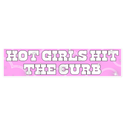 Hot Girls Hit The Curb Bumper Sticker