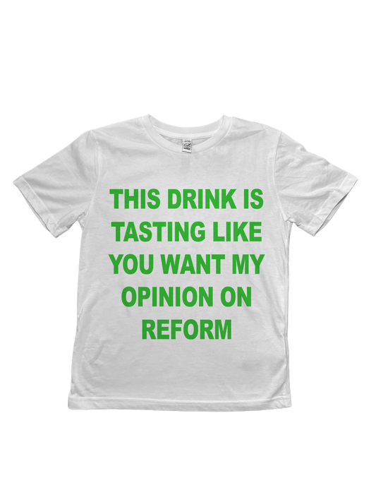 This Drink Tastes Like Opinion On Reform Baby Tee