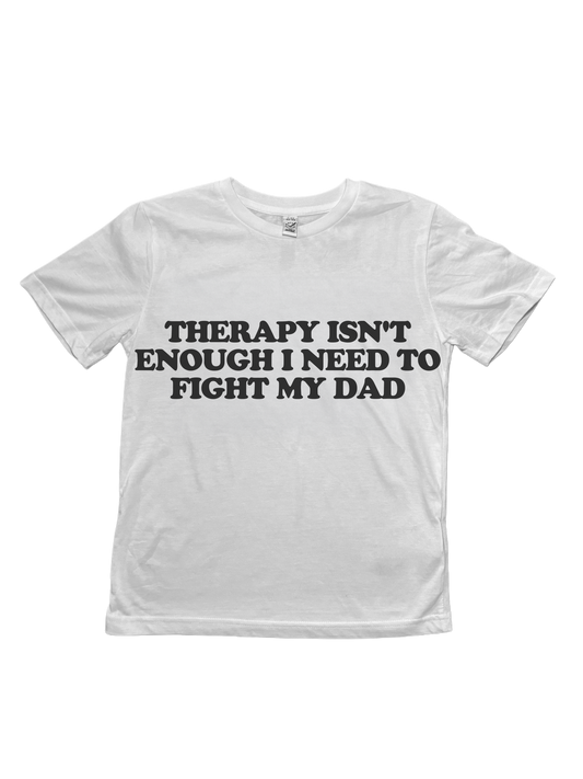 Therapy Isn’t Enough I need To Fight My Dad