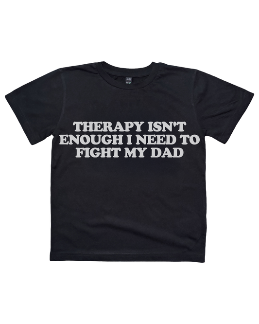Therapy Isn’t Enough I need To Fight My Dad
