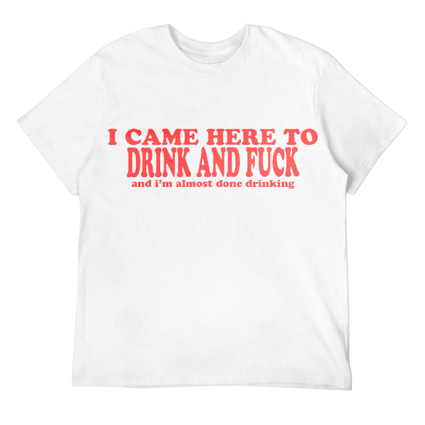 I'm Almost Done Drinking Unisex Tee