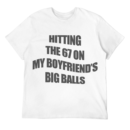 Hitting The 67 - Boyfriend's Balls