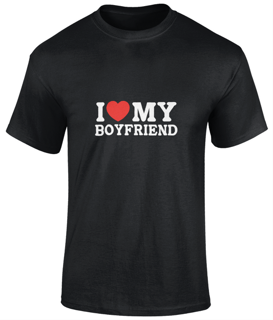 I Love My Boyfriend Tee